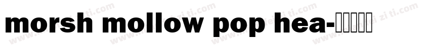 morsh mollow pop hea字体转换
